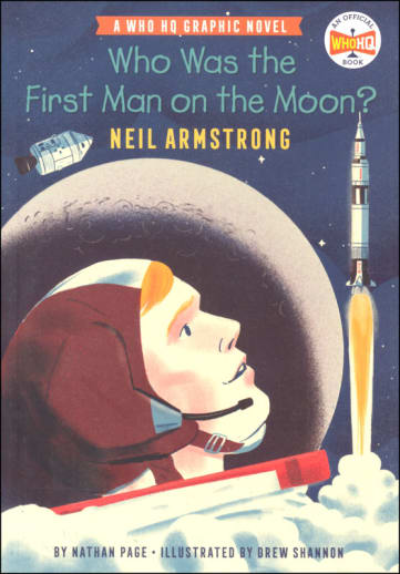 Who Was the First Man on the Moon?: Neil Armstrong