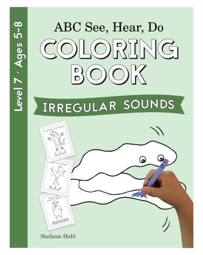 ABC See, Hear, Do: Level 7 - Coloring Book Irregular Sounds