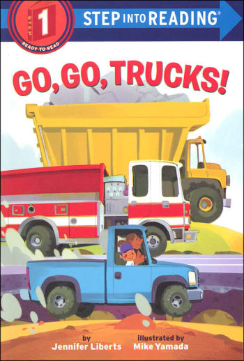 Go, Go, Trucks! (Step into Reading Level 1)