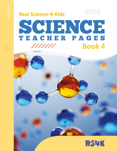 Real Science 4 Kids - Book 4 Teacher Pages
