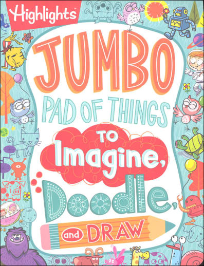 Jumbo Pad of Things to Imagine, Doodle, and Draw
