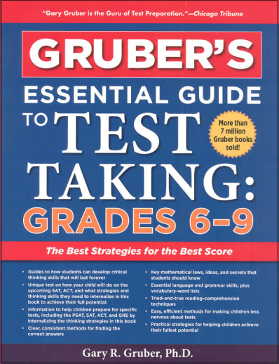 Gruber's Essential Guide to Test Taking: Grades 6-9