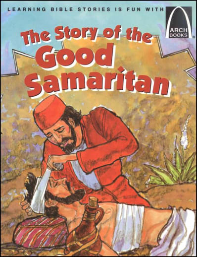 Story of the Good Samaritan (Arch Book)