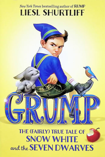 Grump: The (Fairly) True Tale of Snow White and the Seven Dwarves