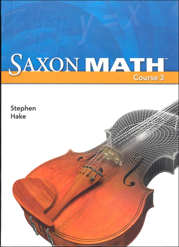 Saxon Math Course 3 Student Edition (ISBN 9781591418849)