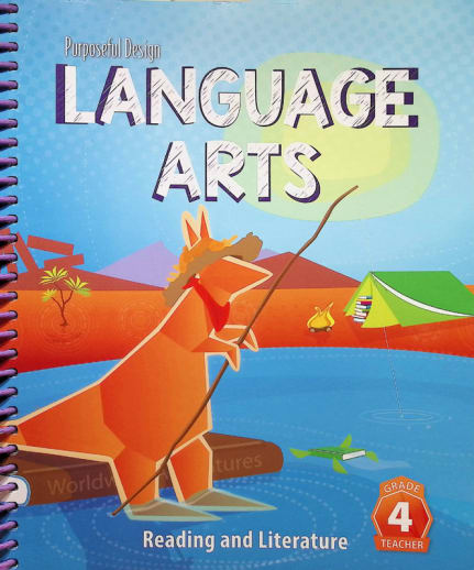 Purposeful Design Language Arts: Grade 4 Reading and Literature Teacher Edition