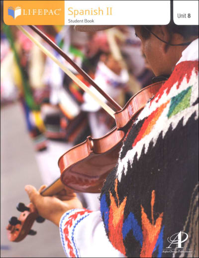 Spanish II Lifepac - Unit 8 Worktext