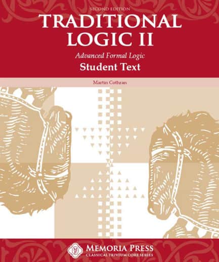 Memoria Press Traditional Logic 2 Student Text (2nd Edition)