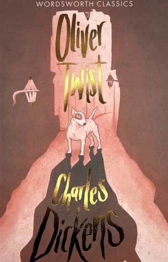 Oliver Twist by Charles Dickens (Wordsworth Classics)