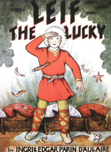 Leif the Lucky / Ingri & Edgar D'Aulaire