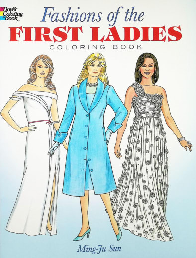 Fashions of the First Ladies Coloring Book