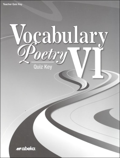 Abeka Vocabulary, Poetry VI Quiz Key
