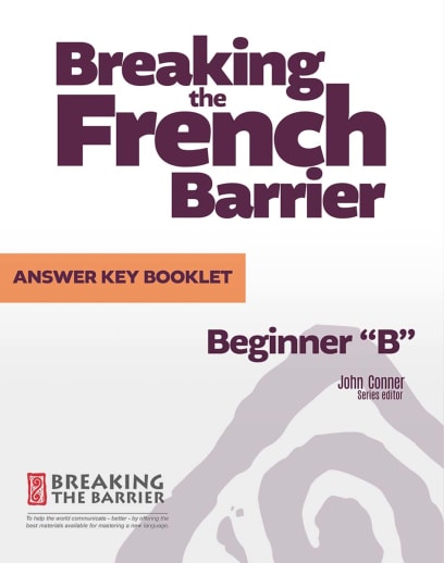 Breaking the French Barrier Beginner 'B' Answer Key