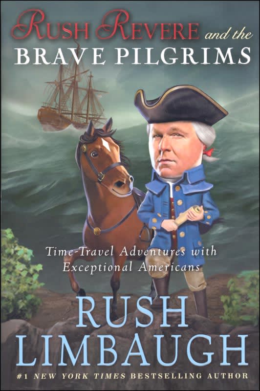 Rush Revere and the Brave Pilgrims (Time-Travel Adventures with Exceptional Americans)