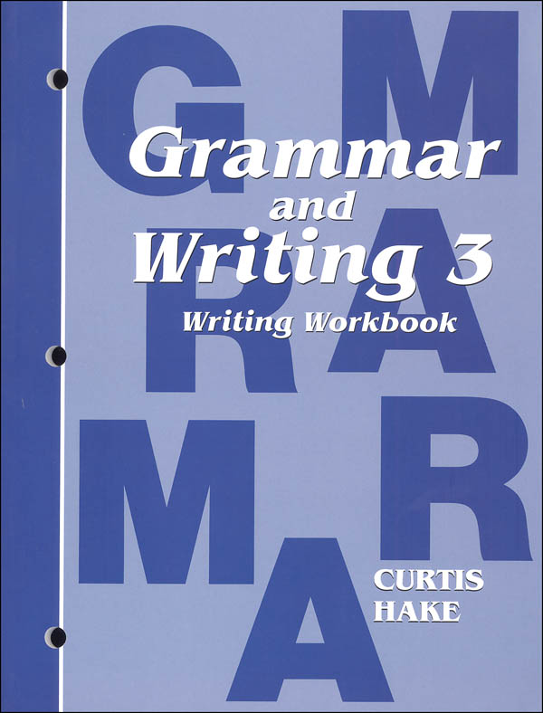 Grammar and Writing 3 Writing Workbook