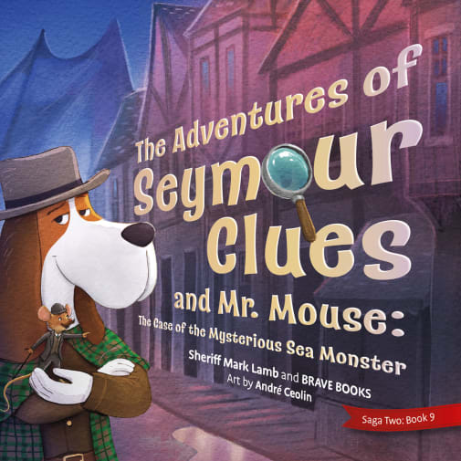 Adventures of Seymour Clues & Mr. Mouse (Saga Two: Iron Chaos)