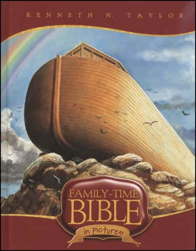 Family-Time Bible in Pictures by Kenneth N. Taylor