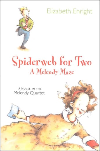 Spiderweb for Two by: A Melendy Maze by Elizabeth Enright