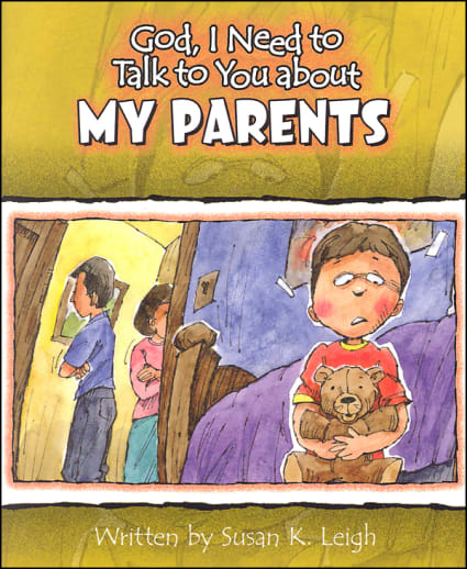 God, I Need to Talk to You About My Parents