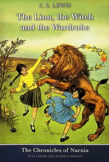 The Lion, Witch, and the Wardrobe: Full Color Collector's Edition