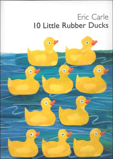 10 Little Rubber Ducks by Eric Carle (Hardcover)