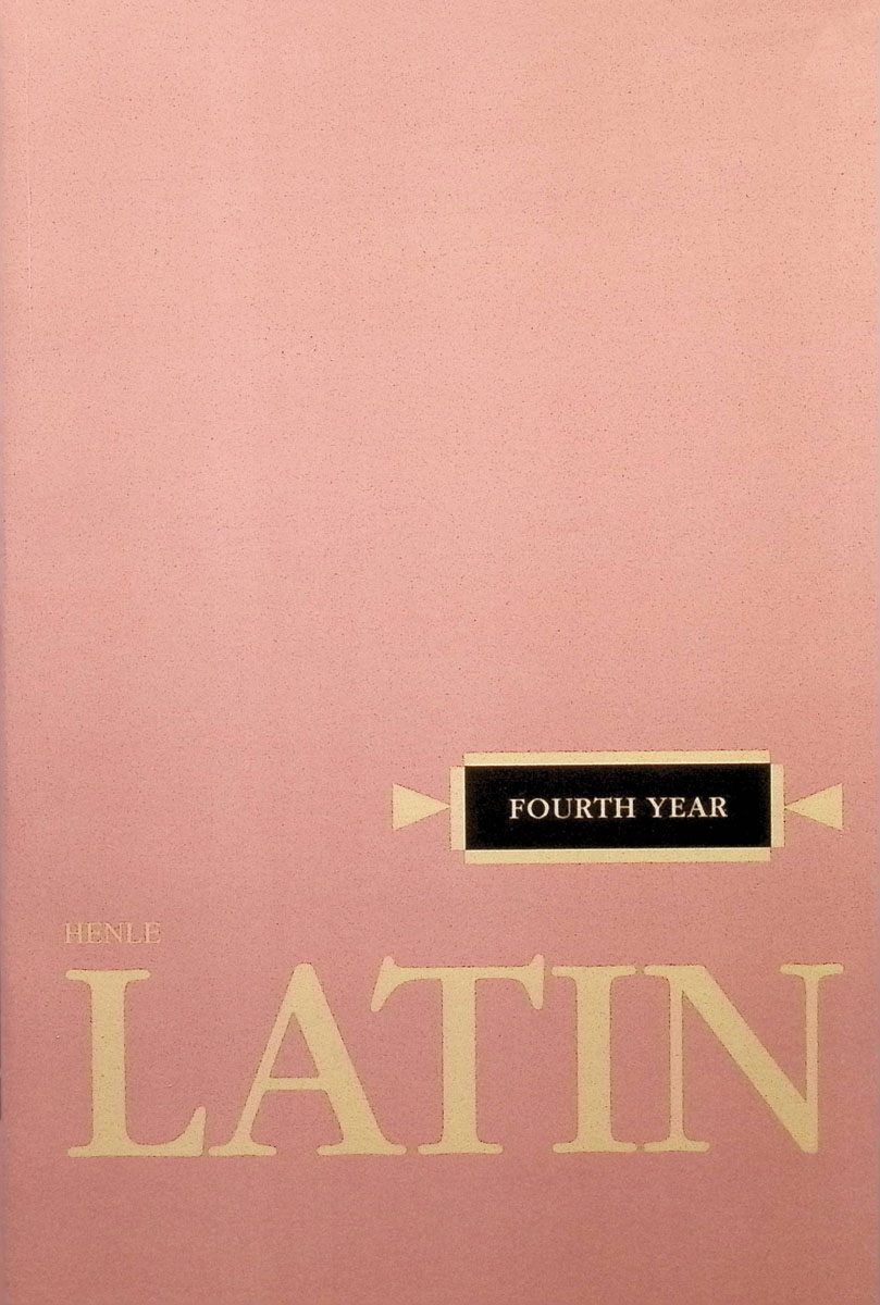 Henle Fourth Year Latin