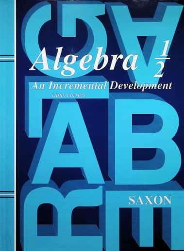 Saxon Algebra 1/2 Student Text (3rd Edition)