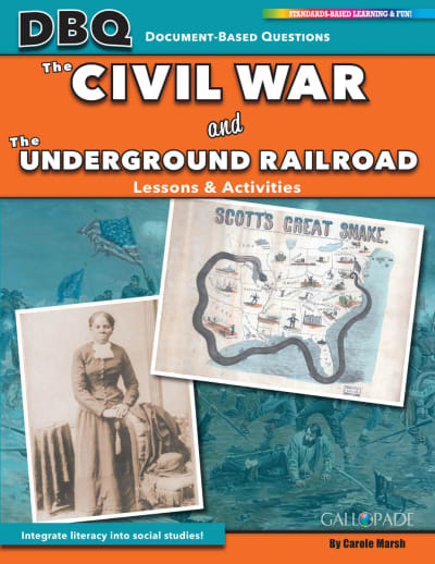 Document-Based Questions: Civil War and the Underground Railroad