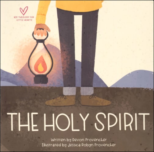 Holy Spirit (Big Theology for Little Hearts)