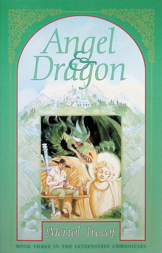 The Letzenstein Chronicles Book 3: Angel & Dragon