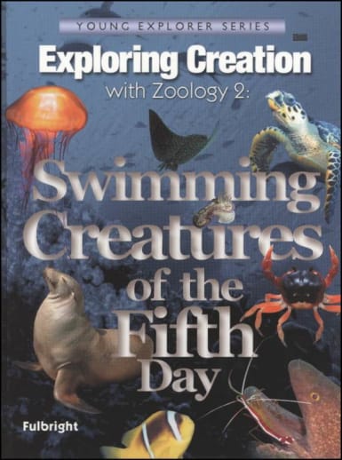 Exploring Creation with Zoology 2: Swimming Creatures of the Fifth Day