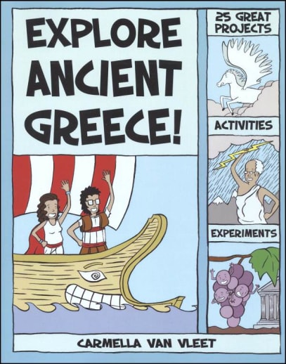 Ancient Civilizations: Greeks! : With 25 Social Studies Projects For Kids