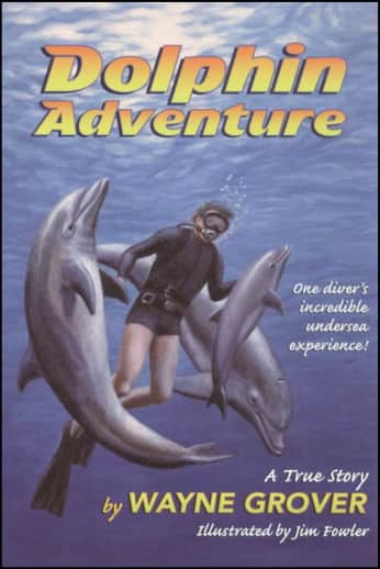 Dolphin Adventure by Wayne Grover