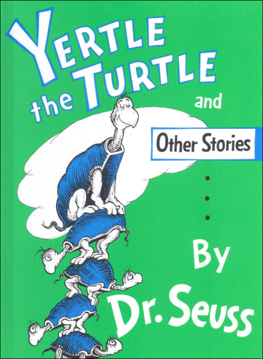 Yertle the Turtle and Other Stories by Dr. Seuss