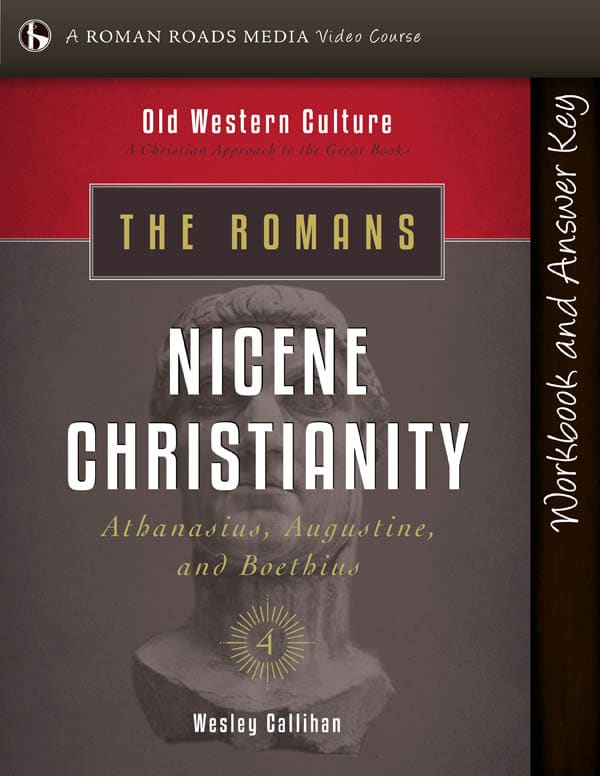 Romans: Nicene Christianity Student Workbook (Old Western Culture)