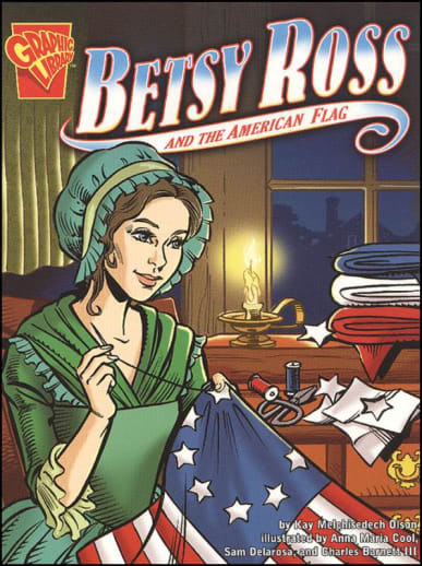 Betsy Ross and the American Flag (Graphic Lib