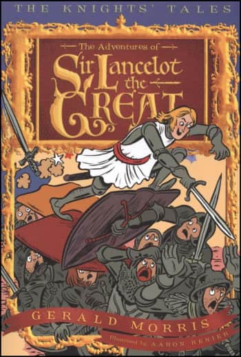 The Adventures of Sir Lancelot the Great by Gerald Morris