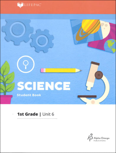 Science 1 Lifepac - Unit 6 Worktext