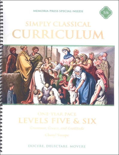 Simply Classical Manual Levels 5 & 6 One Year Pace