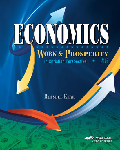 Abeka Economics: Work and Prosperity Student Textbook