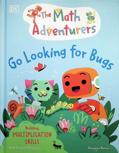 Go Looking for Bugs (The Math Adventurers)