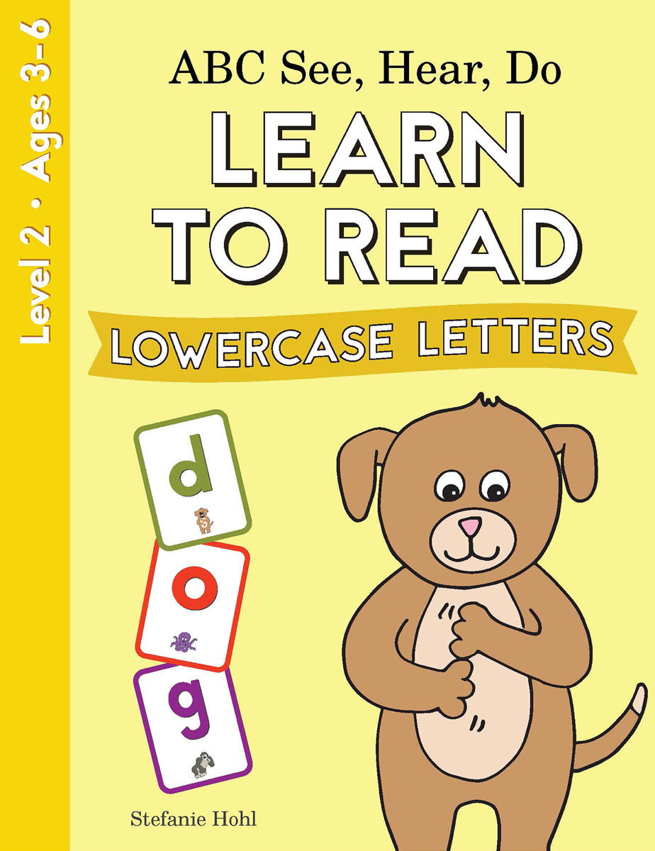 ABC See Hear Do: Level 2- Learn to Read Lowercase Letters