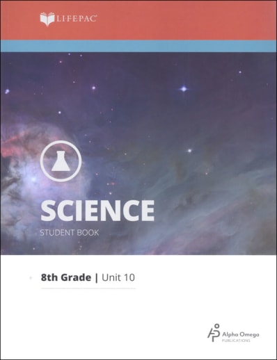 Science 8 Lifepac - Unit 10 Worktext