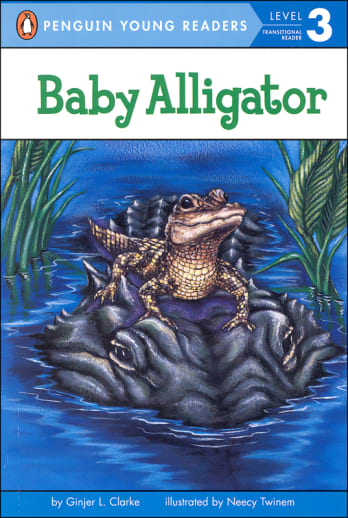 Baby Alligator (Penguin Young Readers Level 3)