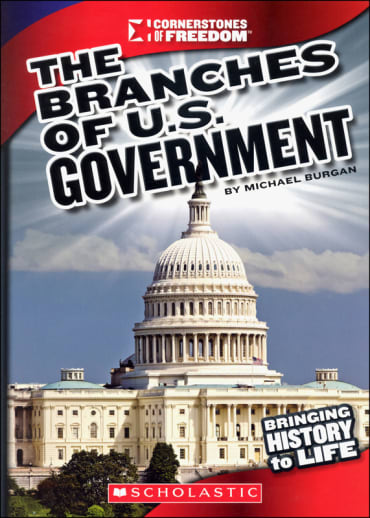 Branches of U.S. Government (Cornerstones of Freedom 3rd Series)