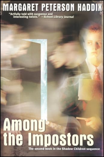 The Shadow Children Book 2: Among the Impostors by Margaret Haddix
