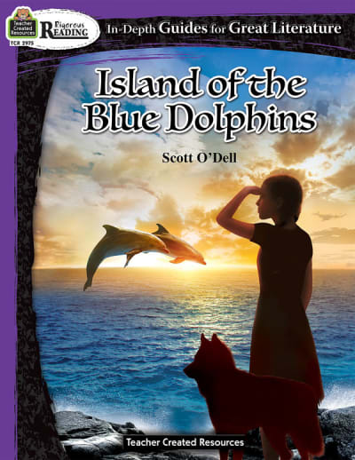 Island of the Blue Dolphins In-Depth Guides for Great Literature (Rigorous Reading)