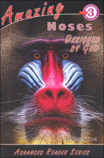 Amazing Noses Designed by God (Advanced Readers)