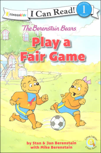 The Berenstain Bears: Play a Fair Game (I Can Read! Level 1)