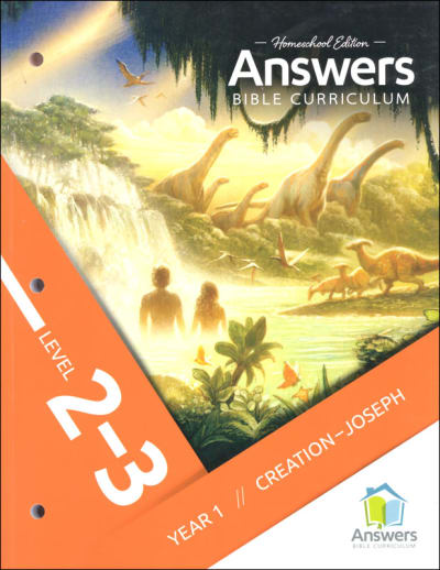 Answers Bible Curriculum Homeschool: 2-3 Student Book: Year 1